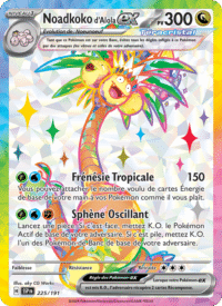 Noadkoko d'Alola-ex 225/252 Pokémon EV08 : Étincelles Déferlantes - Français
